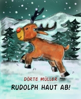 Rudolph haut ab! - D&ouml;rte M&uuml;ller