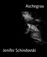 Aschegrau - Jenifer Schindovski