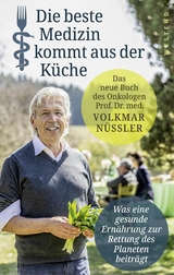 Die beste Medizin kommt aus der K&uuml;che - Volkmar N&uuml;ssler