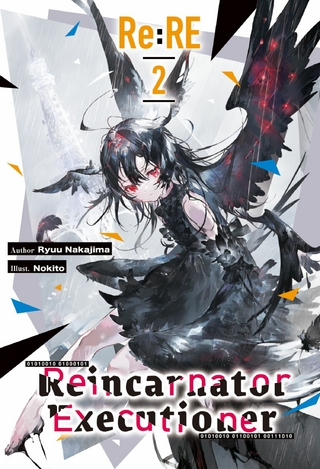 Re:RE - Reincarnator Executioner: Volume 2