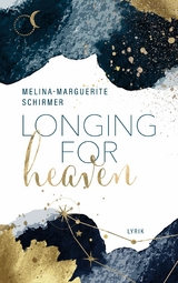 Longing for heaven - Melina-Marguerite Schirmer
