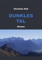 Dunkles Tal - Christian Ro&szlig;