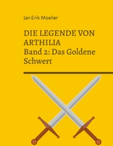 Die Legende von Arthilia - Jan Erik Moeller