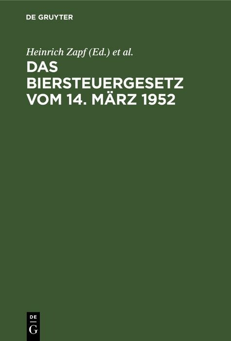 Das Biersteuergesetz vom 14. M&auml;rz 1952 - 