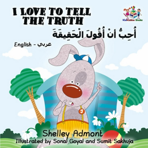 I Love to Tell the Truth (English Arabic Bilingual Book) -  Shelley Admont,  KidKiddos Books