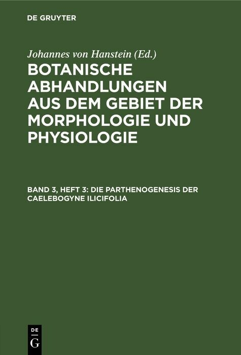 Die Parthenogenesis der Caelebogyne ilicifolia - 