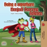 Being a Superhero Menjadi Seorang Adiwira -  Liz Shmuilov