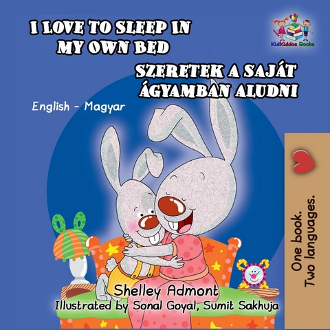 I Love to Sleep in My Own Bed Szeretek a sajat agyamban aludni -  Shelley Admont