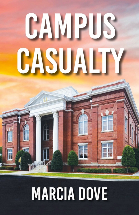 Campus Casualty -  Marcia Dove