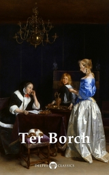 Delphi Complete Paintings of Gerard ter Borch (Illustrated) -  Gerard ter Borch