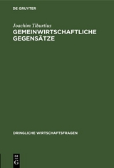 Gemeinwirtschaftliche Gegens&auml;tze - Joachim Tiburtius