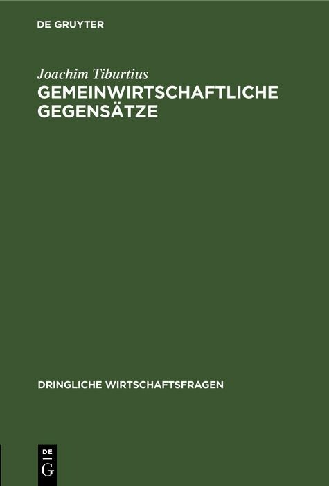 Gemeinwirtschaftliche Gegens&auml;tze - Joachim Tiburtius