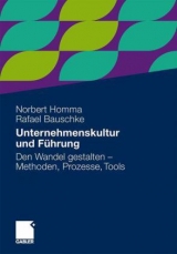 Unternehmenskultur und F&uuml;hrung - Norbert Homma, Rafael Bauschke