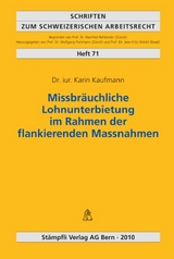 Missbr&auml;uchliche Lohnunterbietung im Rahmen der flankierenden Massnahmen - Karin Kaufmann