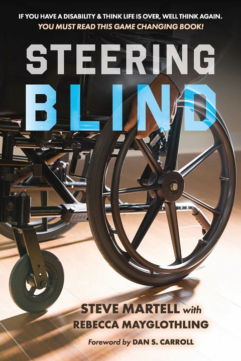 Steering Blind -  Steve Martell,  Rebecca Mayglothling