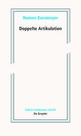 Doppelte Artikulation - Roman Kurzmeyer