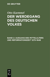 Ausgang des Mittelalters und Reformationszeit 1273&ndash;1648 - 