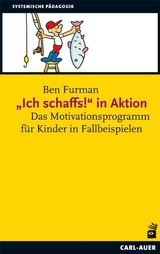 &bdquo;Ich schaffs!" in Aktion - Ben Furman