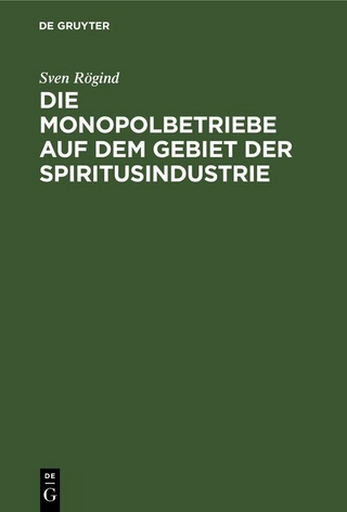 Die Monopolbetriebe auf dem Gebiet der Spiritusindustrie