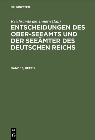 Entscheidungen des Ober-Seeamts und der Seeämter des Deutschen Reichs. Band 13, Heft 2