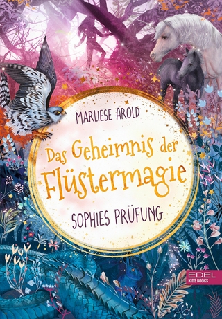 Das Geheimnis der Flüstermagie (Band 2) – Sophies Prüfung