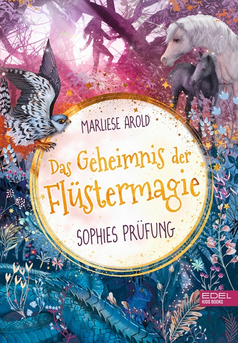 Das Geheimnis der Fl&uuml;stermagie (Band 2) &ndash; Sophies Pr&uuml;fung - Marliese Arold