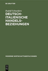 Deutsch-italienische Handelsbeziehungen - Rudolf Schneiders