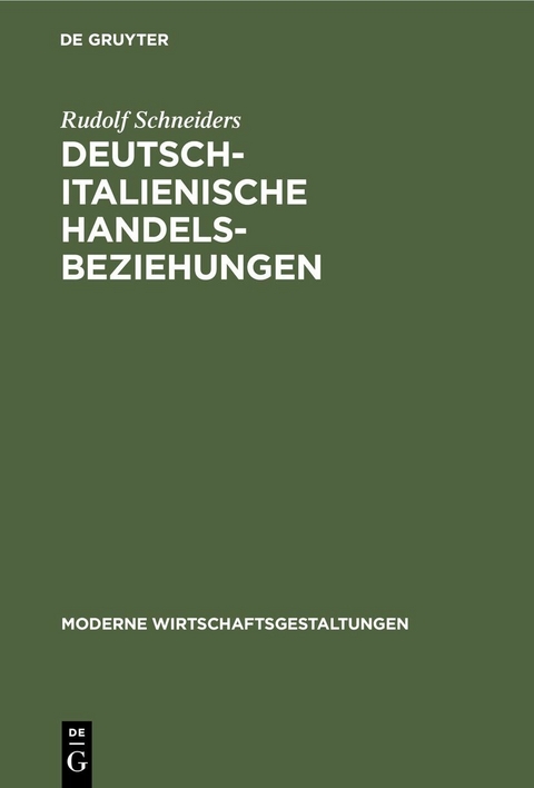 Deutsch-italienische Handelsbeziehungen - Rudolf Schneiders