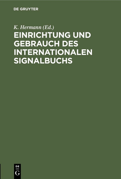 Einrichtung und Gebrauch des Internationalen Signalbuchs - 