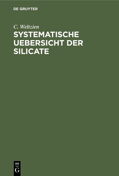 Systematische Uebersicht der Silicate - C. Weltzien