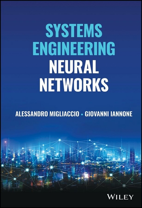 Systems Engineering Neural Networks - Alessandro Migliaccio, Giovanni Iannone