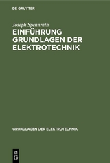 Einf&uuml;hrung Grundlagen der Elektrotechnik - Joseph Spennrath