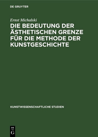 Die Bedeutung der ästhetischen Grenze für die Methode der Kunstgeschichte