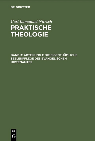 Abteilung 1: Die eigenthümliche Seelenpflege des evangelischen Hirtenamtes