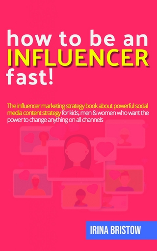 How to be an influencer FAST!