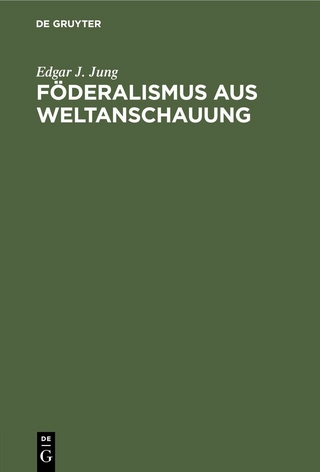Föderalismus aus Weltanschauung