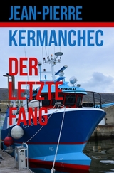 Der Letzte Fang -  Jean-Pierre Kermanchec