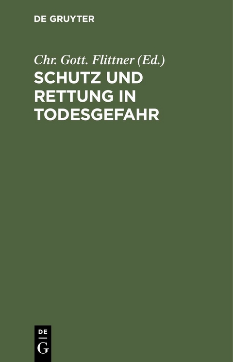 Schutz und Rettung in Todesgefahr - 