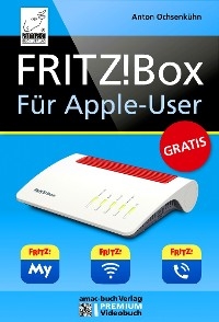 FRITZ!Box f&uuml;r Apple-User -  Anton Ochsenk&uuml;hn
