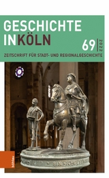 Geschichte in K&ouml;ln 69 (2022) - 