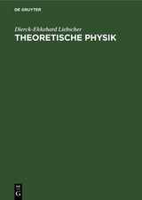Theoretische Physik - Dierck-Ekkehard Liebscher