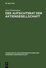 Der Aufsichtsrat der Aktiengesellschaft - Paul Tscharmann