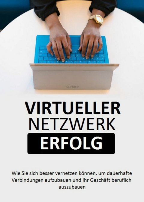 Virtueller Netzwerk Erfolg -  Siegfried Lauch