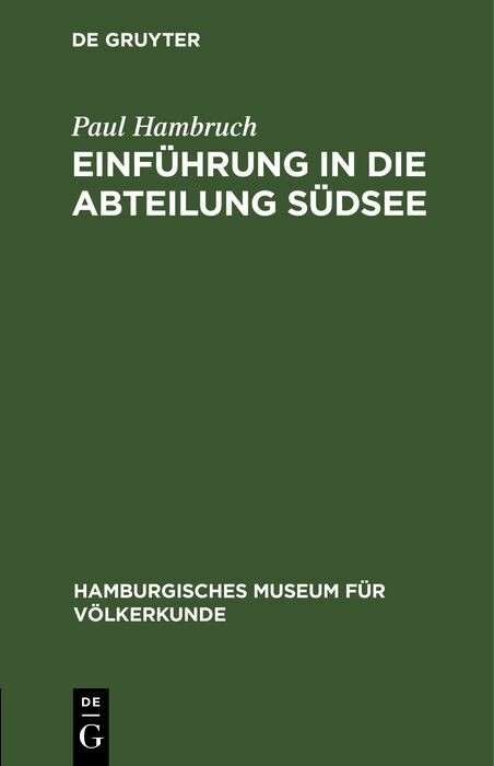 Einf&uuml;hrung in die Abteilung S&uuml;dsee - Paul Hambruch