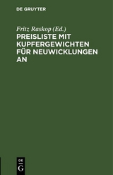 Preisliste mit Kupfergewichten f&uuml;r Neuwicklungen an - 