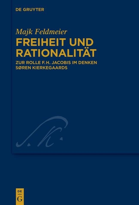 Freiheit und Rationalit&auml;t - Majk Feldmeier