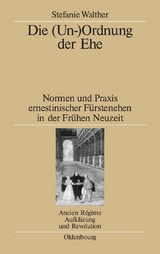 Die (Un-)Ordnung der Ehe - Stefanie Walther