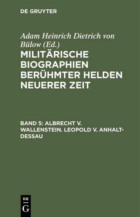 Albrecht v. Wallenstein. Leopold v. Anhalt-Dessau - 