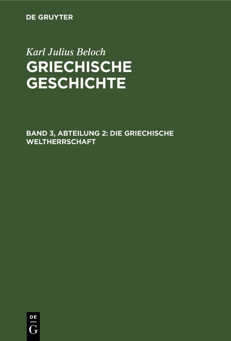 Die Griechische Weltherrschaft - Karl Julius Beloch