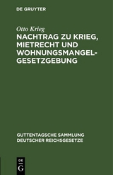 Nachtrag zu Krieg, Mietrecht und Wohnungsmangelgesetzgebung - Otto Krieg